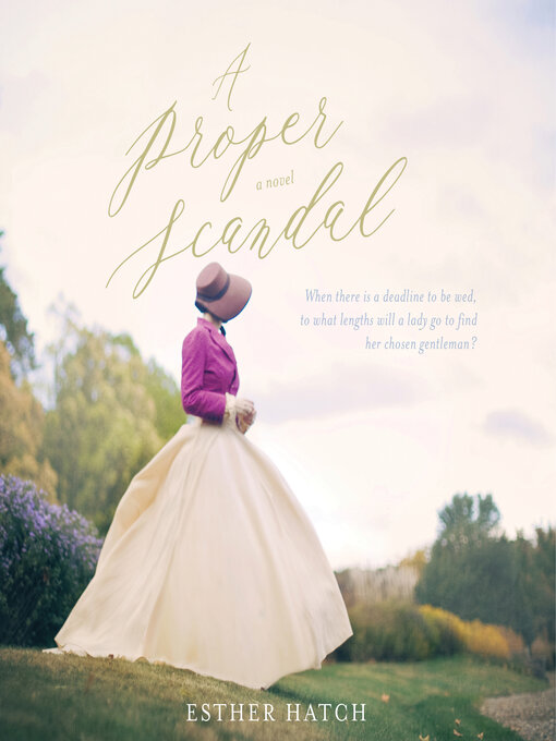 Title details for A Proper Scandal by Esther Hatch - Available